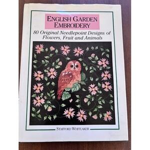 English Garden Embroidery Needlepoint Designs Book Stafford Whiteaker Flowers